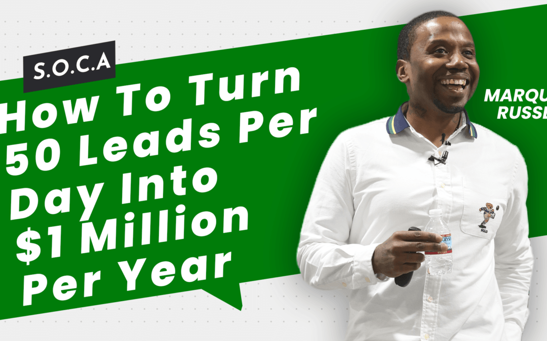 How To Turn 50 Leads Per Day Into $1 Million Per Year