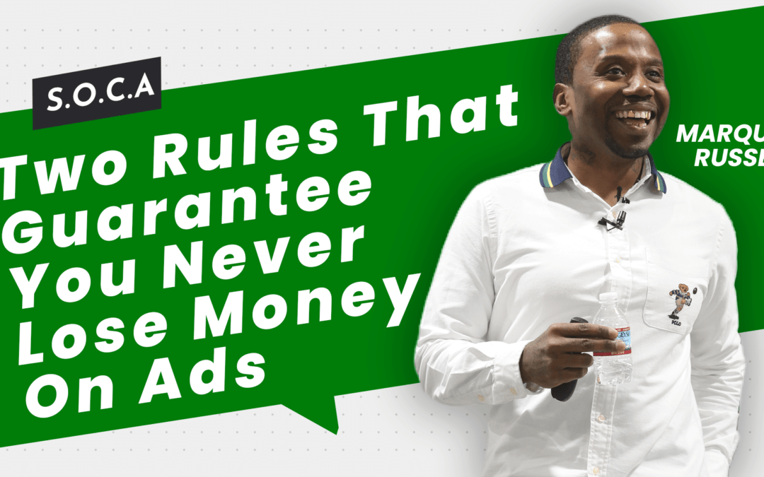 Two Rules That Guarantee You Never Lose Money On Ads