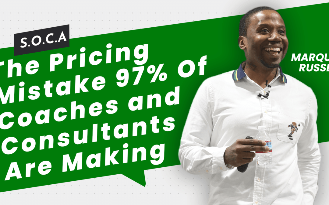 The Pricing Mistake 97% Of Coaches and Consultants Are Making