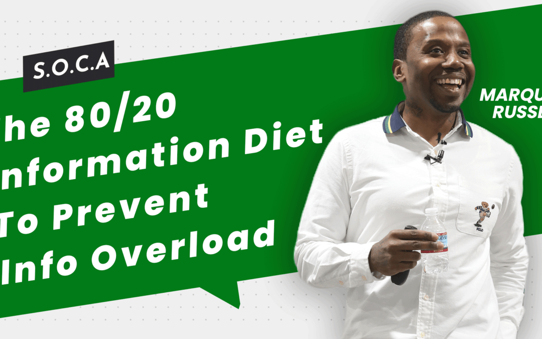The 80/20 Information Diet To Prevent Info Overload