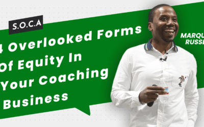 4 Overlooked Forms Of Equity In Your Coaching Business
