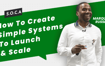 How To Create Simple Systems To Launch & Scale