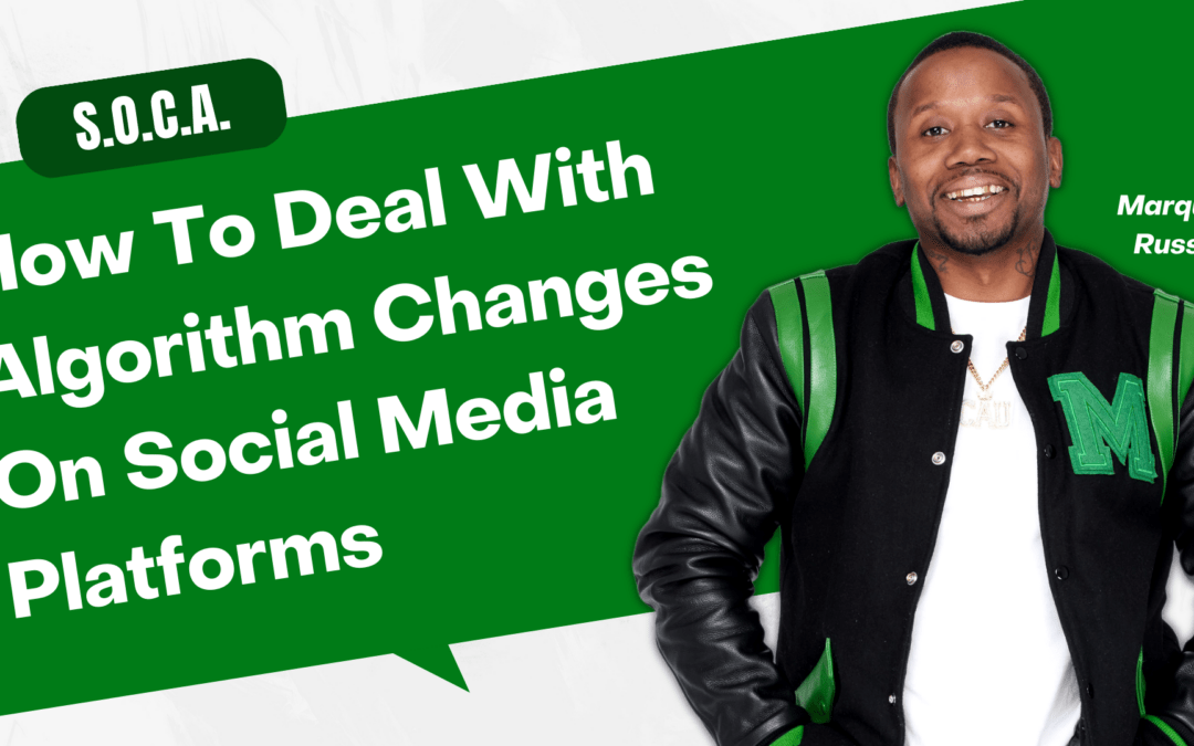 How To Deal With Algorithm Changes On Social Media Platforms