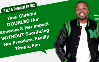 How Christal DOUBLED Her Revenue & Her Impact WITHOUT Sacrificing Her Freedom, Family Time & Fun