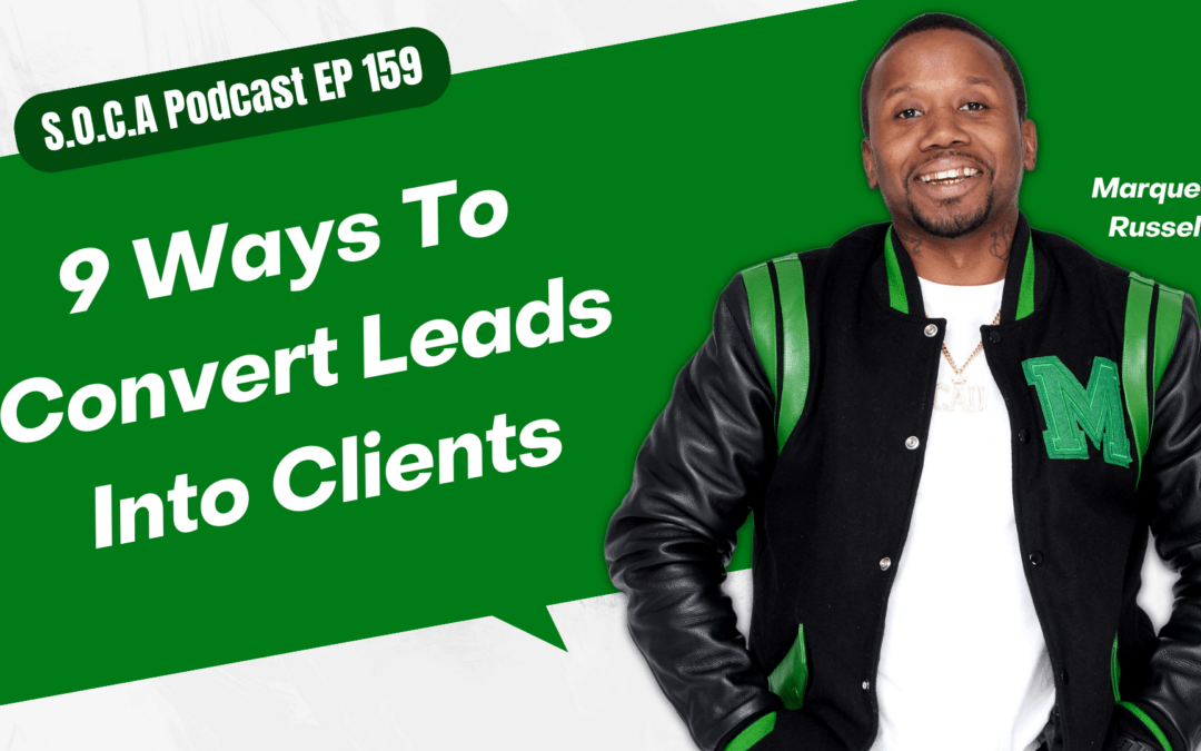 9 Ways To Convert Leads Into Clients