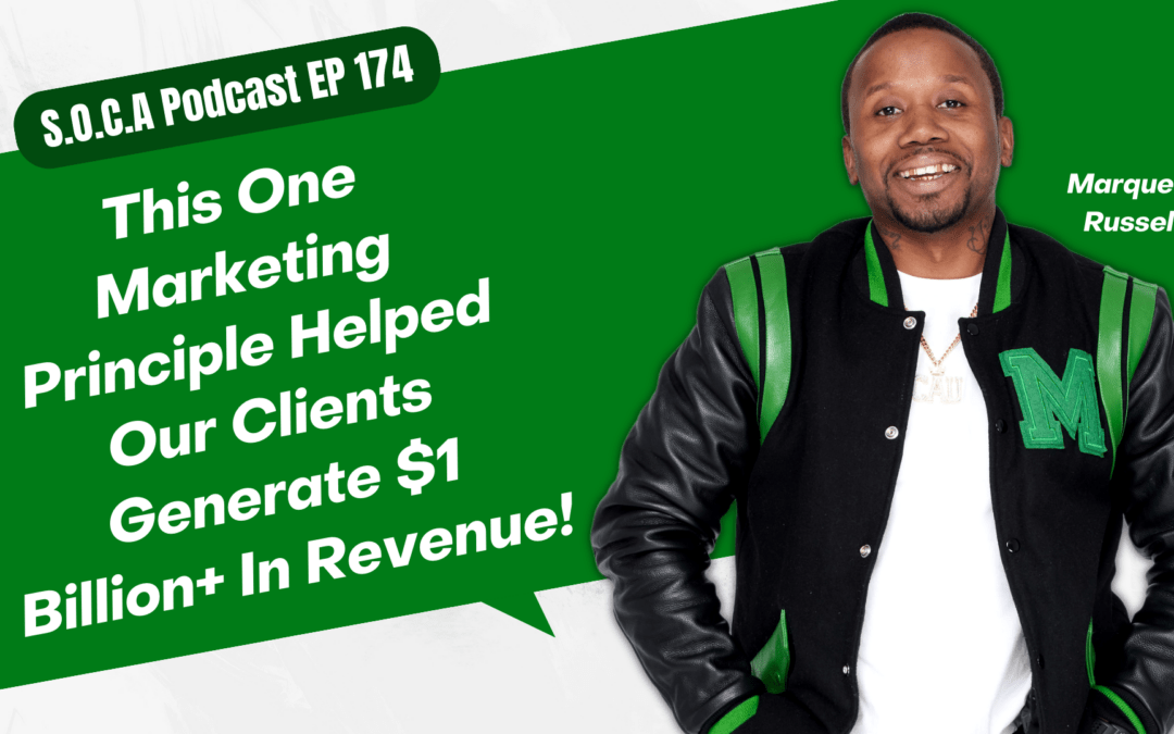 This One Marketing Principle Helped Our Clients Generate $1 Billion+ In Revenue